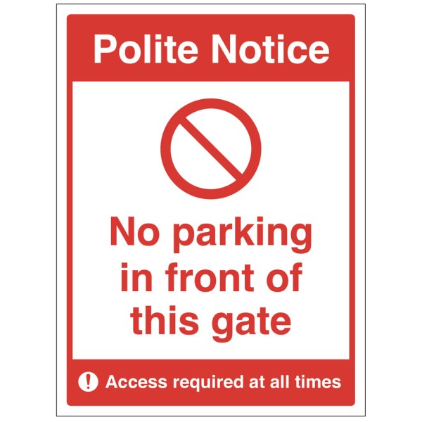 Polite Notice - No Parking in Front of this Gate
