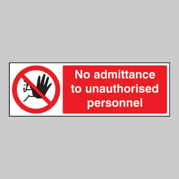 No Admittance to Unauthorised Personnel