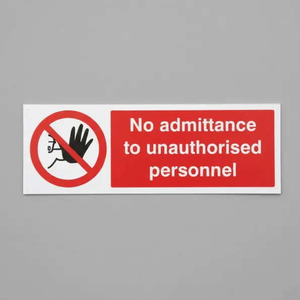No Admittance to Unauthorised Personnel No Admittance to Unauthorised Personnel