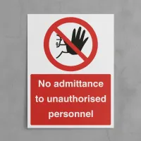 No Admittance to Unauthorised Personnel No Admittance to Unauthorised Personnel
