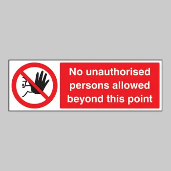 No Unauthorised Persons Allowed this Point No Unauthorised Persons Allowed this Point