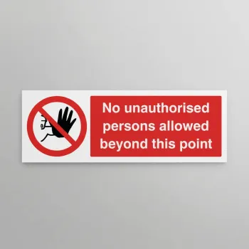 No Unauthorised Persons Allowed this Point No Unauthorised Persons Allowed this Point