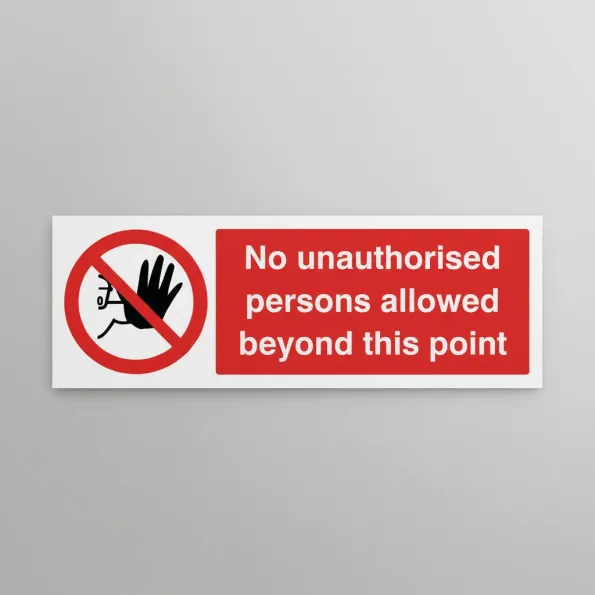 No Unauthorised Persons Allowed this Point No Unauthorised Persons Allowed this Point