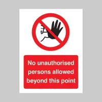 No Unauthorised Persons Allowed this Point