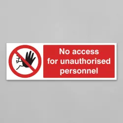 No Access for Unauthorised Personnel No Access for Unauthorised Personnel