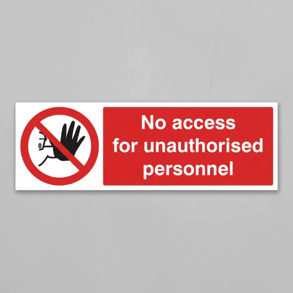 No Access for Unauthorised Personnel No Access for Unauthorised Personnel