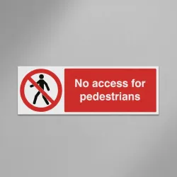 No Access for Pedestrians No Access for Pedestrians