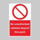 No Unauthorised Vehicles Beyond this Point