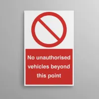No Unauthorised Vehicles Beyond this Point No Unauthorised Vehicles Beyond this Point