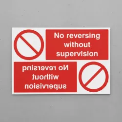 No Reversing without Supervision Reflection Sign No Reversing without Supervision Reflection Sign
