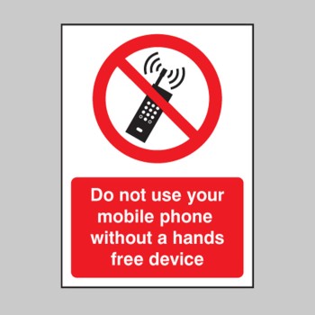 Do Not Use Your Mobile Phone without Hands-Free Device Do Not Use Your Mobile Phone without Hands-Free Device