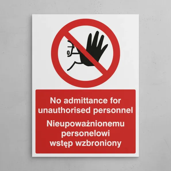 No Admittance to Unauthorised Personnel (English / Polish) No Admittance to Unauthorised Personnel (English / Polish)