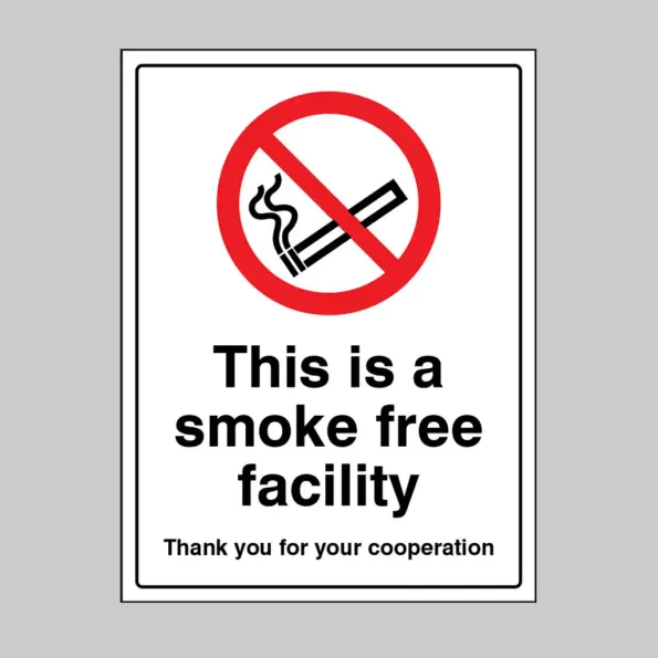 This is a Smoke Free Facility - Thank you for your Cooperation