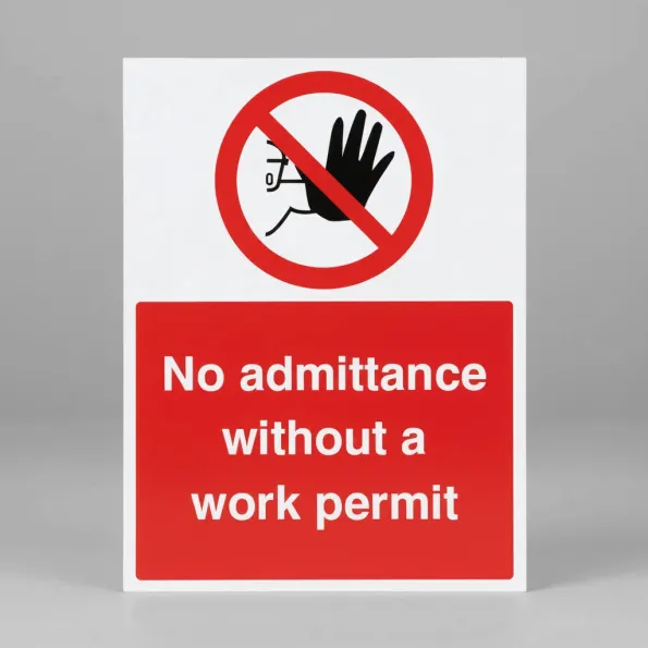 No Admittance without a Work Permit No Admittance without a Work Permit