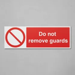 Do Not Remove Guards Do Not Remove Guards