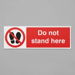 Do Not Stand Here Do Not Stand Here