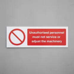 Unauthorised Personnel must not Service or Adjust the Machinery Unauthorised Personnel must not Service or Adjust the Machinery
