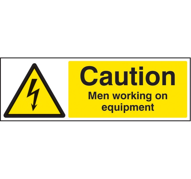 Caution - Men Working On Equipment
