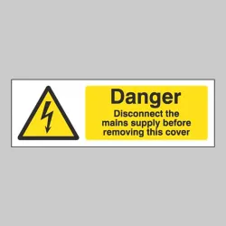 Danger - Disconnect the Mains Supply Before Removing this Cover Danger - Disconnect the Mains Supply Before Removing this Cover