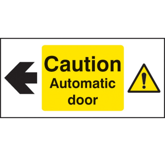 Caution - Automatic Door Left