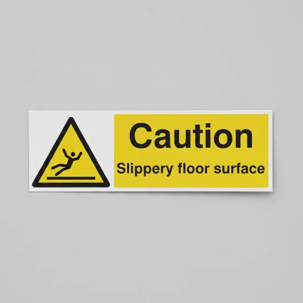 Caution - Slippery Floor Surface Caution - Slippery Floor Surface
