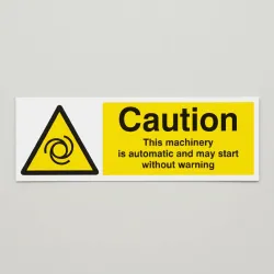 Caution - This Machinery Is Automatic Etc