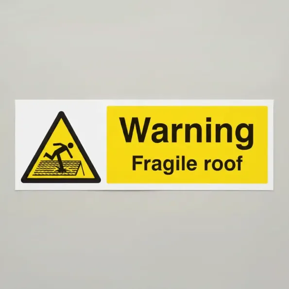 Warning - Fragile Roof