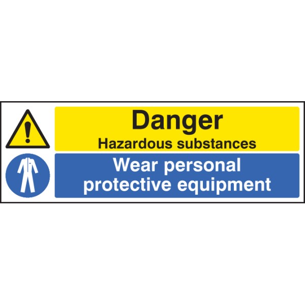 Danger - Hazardous Substances - Wear PPE