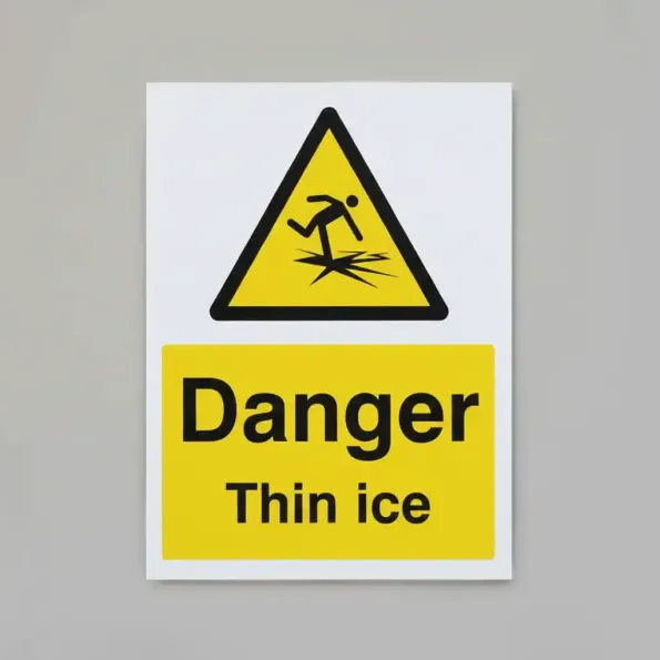 Danger - Thin Ice
