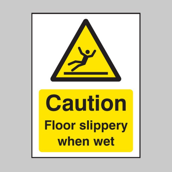 Caution - Floor Slippery When Wet
