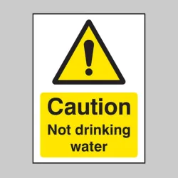 Caution - Not Drinking Water