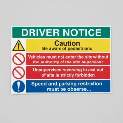 Driver Notice be Aware of Pedestrians - Unsupervised Reversing Forbidden | Site Safety & Vehicle Instructions