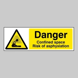 Danger - Confined Space - Risk of Asphyxiation Danger - Confined Space - Risk of Asphyxiation