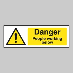 Danger - People Working Below Danger - People Working Below
