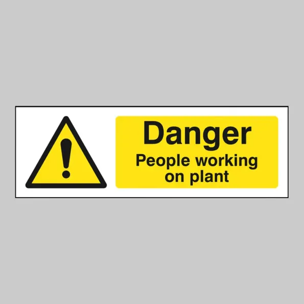 Danger - People Working On Plant