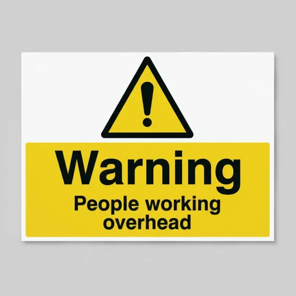 Warning - People Working Overhead