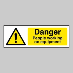 Caution - People Working On Equipment Caution - People Working On Equipment