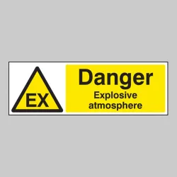 Danger - Explosive Atmosphere Danger - Explosive Atmosphere