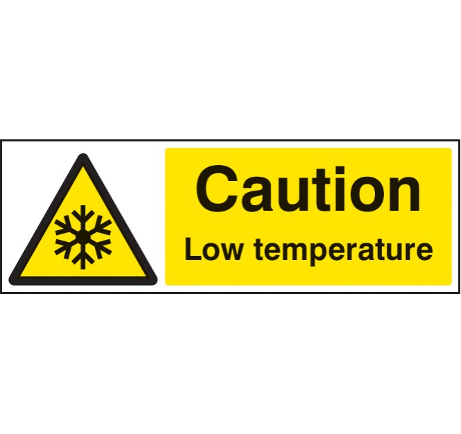 Caution - Low Temperature