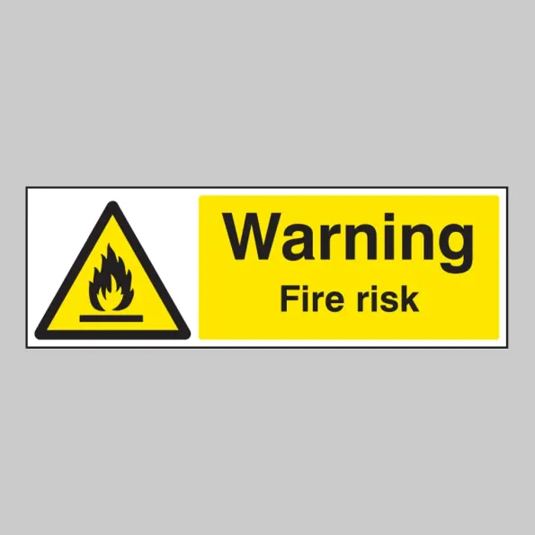 Warning - Fire Risk Warning - Fire Risk