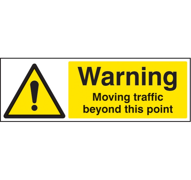 Warning - Moving Traffic Beyond this Point