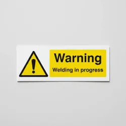 Warning - Welding in Progress