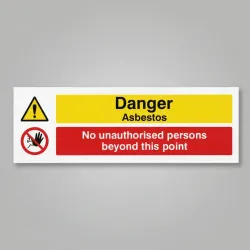 Danger - Asbestos No Unauthorised Persons Beyond this Point