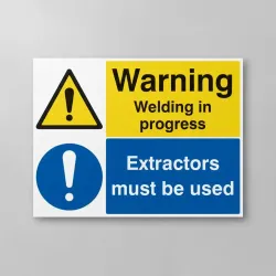 Warning - Welding in Progress - Extractors Must be Used Warning - Welding in Progress - Extractors Must be Used