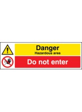 Danger - Hazardous Area - Do Not Enter