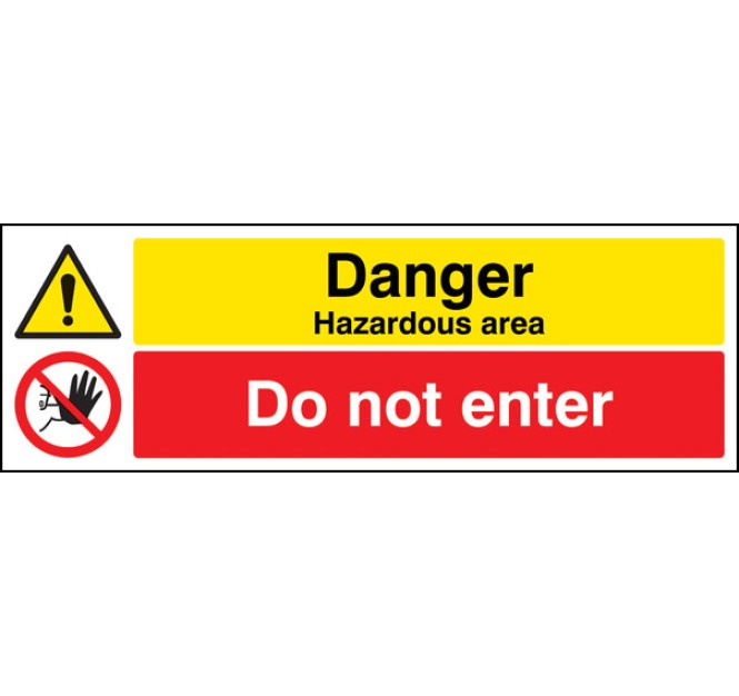 Danger - Hazardous Area - Do Not Enter