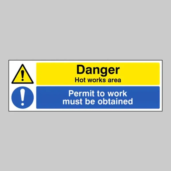 Danger - Hot Works Area - Permit to Work Must be Obtained