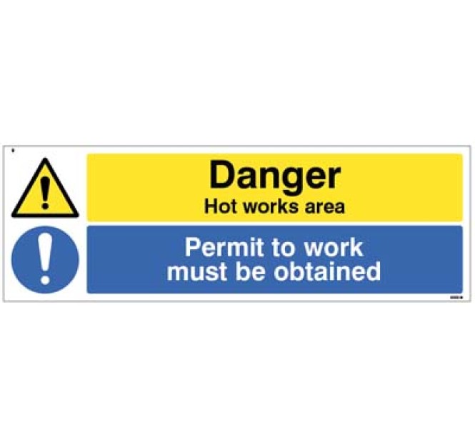 Danger - Hot Works Area - Permit to Work Must be Obtained