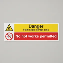 Danger - Flammable Storage Area - No Hot Works Permitted