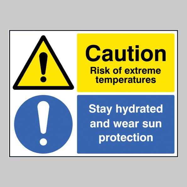 Caution - Risk of Extreme Heat - Keep Hydrated and Wear Sun Protection